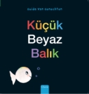 Image for Kucuk Beyaz Balik (Little White Fish, Turkish)