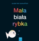 Image for Mala biala rybka (Little White Fish, Polish)