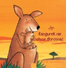 Image for Kangurek nie chce dorosnac (Little Kangaroo, Polish)