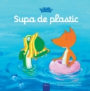 Image for Supa de plastic (Plastic Soup, Romanian)