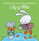 Image for Dandole de comer a los patitos con Lily y Milo