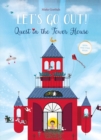 Image for Let&#39;s Go Out! Quest in the Tower House