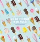 Image for All the Ice Cream in the World