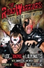Image for Road Warriors: Danger, Death, &amp; The Rush of Wrestling
