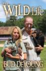 Image for It&#39;s a wild life: how my life became a zoo