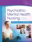 Image for Psychiatric-mental Health Nursing : WITH Lippincott&#39;s Manual of Psychiatric Nursing Care Plans