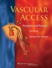 Image for Vascular Access: Principles and Practice