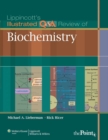 Image for Lippincott&#39;s illustrated Q &amp; A review of biochemistry