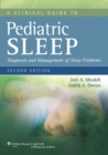 Image for A clinical guide to pediatric sleep  : diagnosis and management of sleep problems