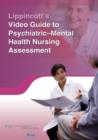 Image for Lippincott&#39;s Video Guide to Psychiatric Mental Health Nursing   Assessment Online Access