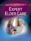 Image for Lippincott&#39;s Nursing Guide to Expert Elder Care