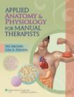 Image for Applied Anatomy &amp; Physiology for Manual Therapists