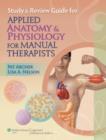 Image for Study &amp; Review Guide for Applied Anatomy &amp; Physiology for Manual Therapists