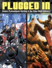 Image for Plugged in!  : comics professionals working in the video game industry