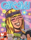 Image for Groovy  : when flower power bloomed in pop culture