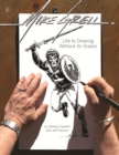 Image for Mike Grell  : life is drawing without an eraser