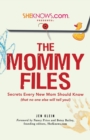 Image for SheKnows.com Presents - The Mommy Files
