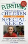 Image for &quot;Everything&quot; Parent&#39;s Guide to Children with Special Needs