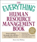 Image for The Everything Human Resource Management Book: Attract and keep the people who will drive your company&#39;s success