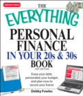 Image for The Everything Personal Finance in Your 20s &amp; 30s Book: Erase Your Debt, Personalize Your Budget, and Plan Now to Secure Your Future