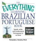 Image for The everything learning Brazilian Portuguese book: speak, write and understand Portuguese in no time