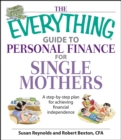 Image for The everything guide to personal finance for single mothers: a step-by-step plan for achieving financial independence
