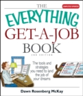 Image for The everything get-a-job book: the tools and strategies you need to land the job of your dreams