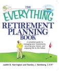 Image for The everything retirement planning book: a complete guide to managing your investments, securing your future, and enjoying life to fullest