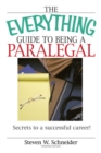 Image for The Everything Guide to Being a Paralegal: Secrets to a Successful Career!