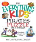 Image for The Everything Kids&#39; Pirates Puzzle and Activity Book: Set Sail Into a Treasure-trove of Fun!