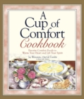Image for A Cup of Comfort Cookbook: Favorite Comfort Foods to Warm Your Heart and Lift Your Spirit
