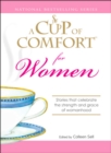 Image for Cup of Comfort for Women: Stories that celebrate the strength and grace of womanhood