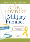 Image for Cup of Comfort for Military Families: Stories that celebrate heroism on the home front