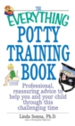 Image for The Everything Potty Training Book: Professional, Reassuring Advice to Help You and Your Child Through This Challenging Time