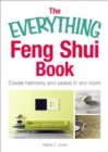 Image for Everything Feng Shui Book: Create Harmony and Peace in Any Room