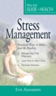 Image for Your Guide to Health: Stress Management: &quot;Practical Ways to Relax and Be Healthy&quot;