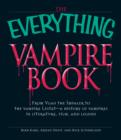 Image for The &quot;Everything&quot; Vampire Book