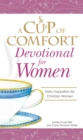 Image for Cup of Comfort Devotional for Women: A daily reminder of faith for Christian women by Christian Women