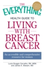Image for The Everything Health Guide to Living With Breast Cancer