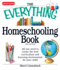 Image for Everything Homeschooling Book: All you need to create the best curriculum and learning environment for your child