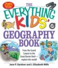 Image for Everything Kids&#39; Geography Book: From the Grand Canyon to the Great Barrier Reef - explore the world!