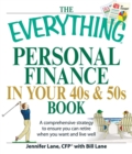 Image for Everything Personal Finance in Your 40s and 50s Book: A comprehensive strategy to ensure you can retire when you want and live well