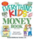Image for Everything Kids&#39; Money Book: Earn It, Save It, and Watch It Grow!