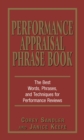 Image for Performance Appraisals Phrase Book: The Best Words, Phrases, and Techniques for Performace Reviews