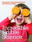 Image for Incredible Edible Science : Recipes for Developing Science and Literacy Skills