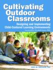 Image for Cultivating Outdoor Classrooms