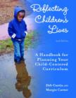 Image for Reflecting Children&#39;s Lives : A Handbook for Planning Child-Centered Curriculum