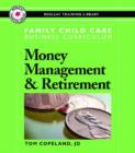 Image for Family Child Care Business Curriculum : Money Management &amp; Retirement