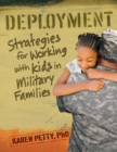 Image for Deployment: Strategies for Working With Kids in Military Families
