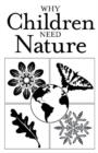 Image for Why Children Need Nature : Pack of 25 Brochures for Parents